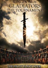 Kingdom of Gladiators: The Tournament (2017)