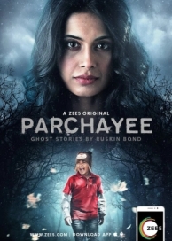 Parchhayee: Ghost Stories by Ruskin Bond (1 сезон)