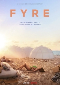 FYRE: Величайшая вечеринка, которая не состоялась (2018)